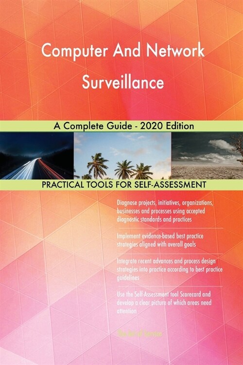 Computer And Network Surveillance A Complete Guide - 2020 Edition (Paperback)