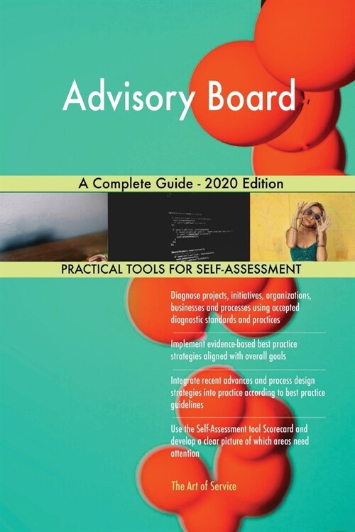 Advisory Board A Complete Guide - 2020 Edition (Paperback)