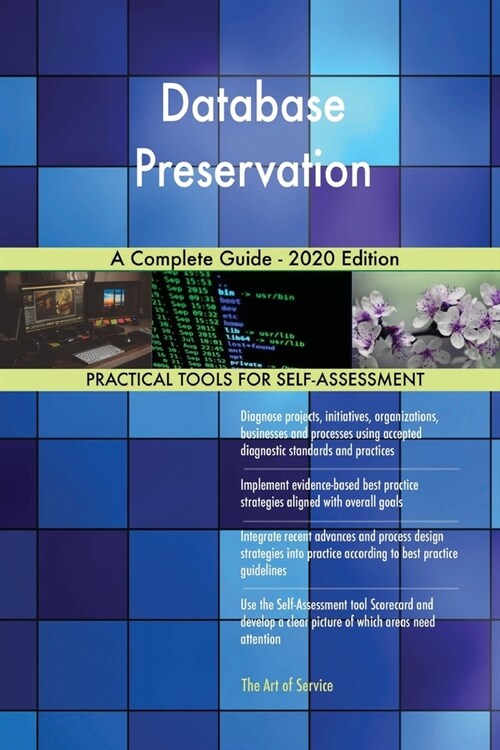 Database Preservation A Complete Guide - 2020 Edition (Paperback)
