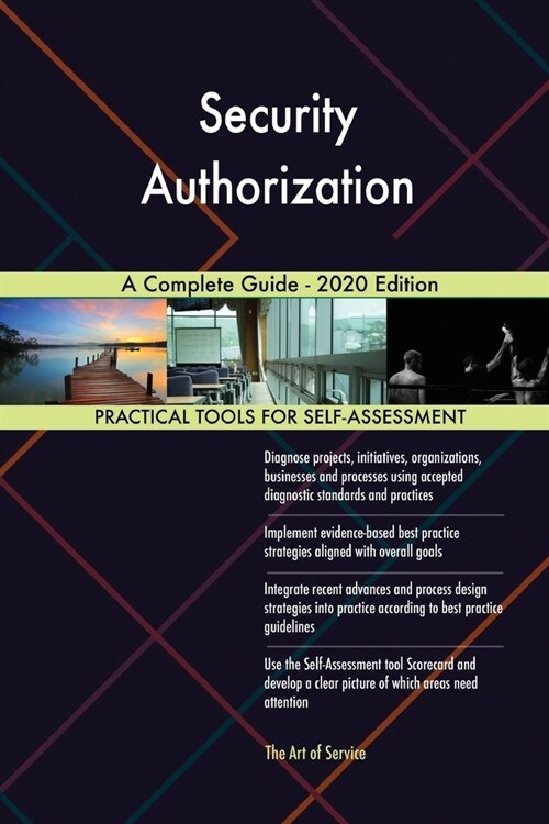 Security Authorization A Complete Guide - 2020 Edition (Paperback)