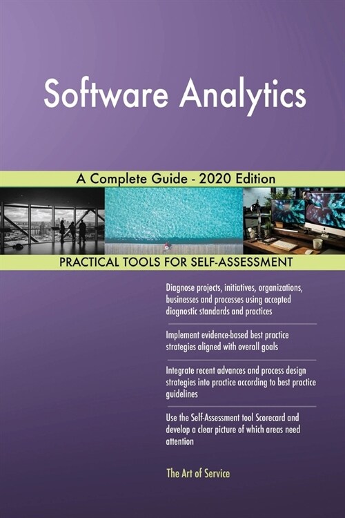 Software Analytics A Complete Guide - 2020 Edition (Paperback)