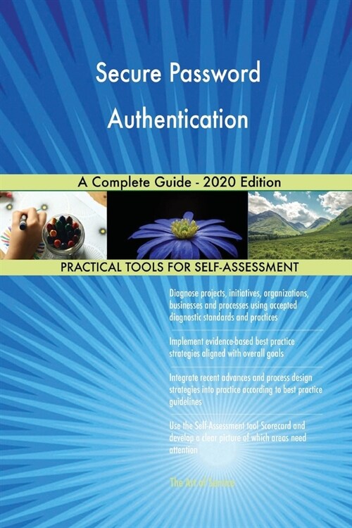 Secure Password Authentication A Complete Guide - 2020 Edition (Paperback)