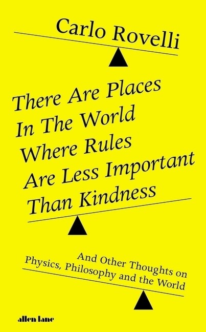 There Are Places in the World Where Rules Are Less Important Than Kindness (Hardcover)