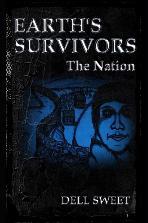 Earths Survivors The Nation (Paperback)