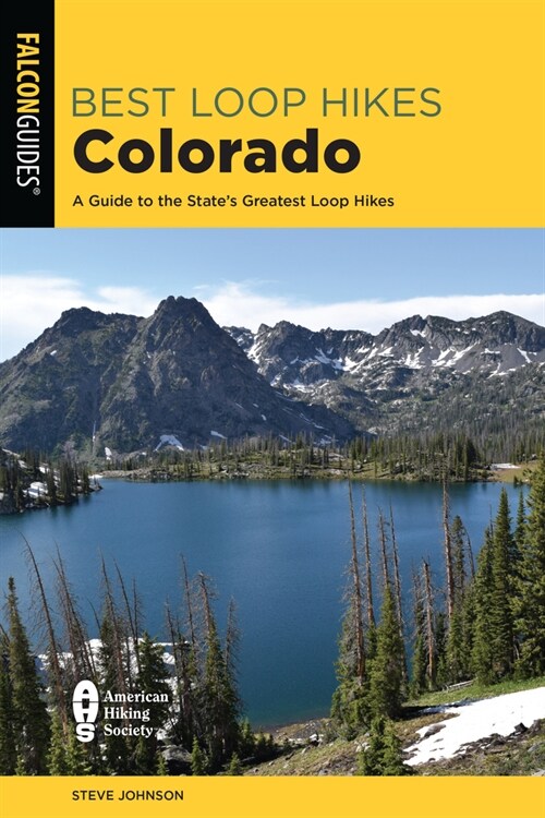 Best Loop Hikes Colorado: A Guide to the States Greatest Loop Hikes (Paperback)