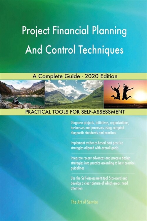 Project Financial Planning And Control Techniques A Complete Guide - 2020 Edition (Paperback)