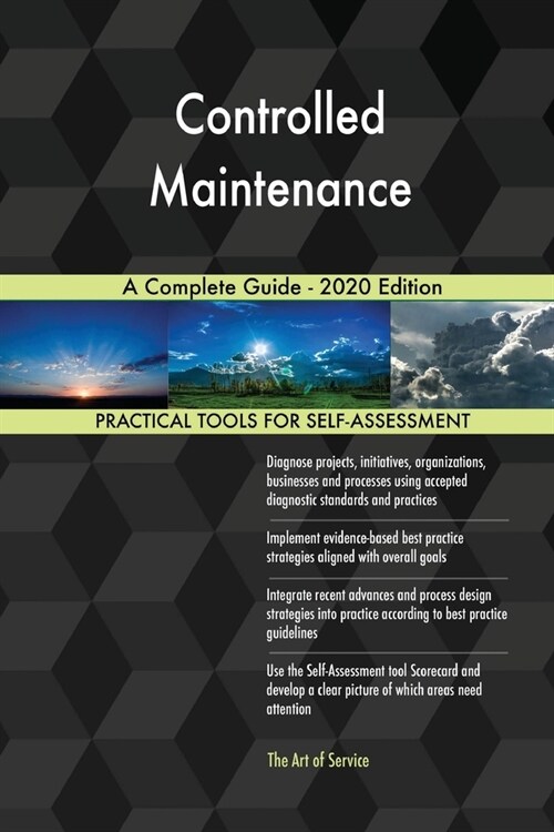 Controlled Maintenance A Complete Guide - 2020 Edition (Paperback)