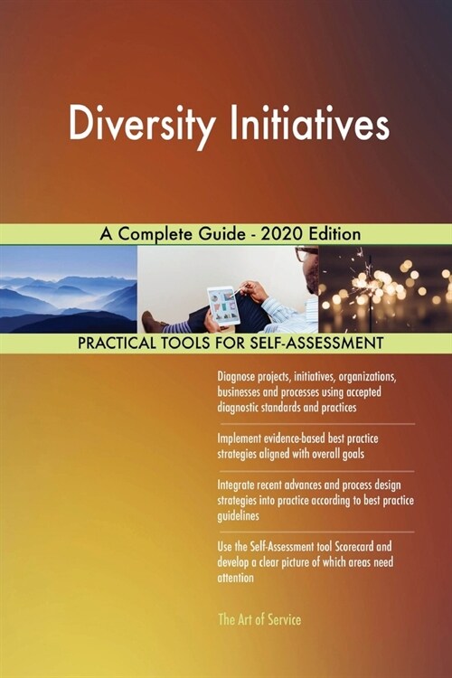 Diversity Initiatives A Complete Guide - 2020 Edition (Paperback)