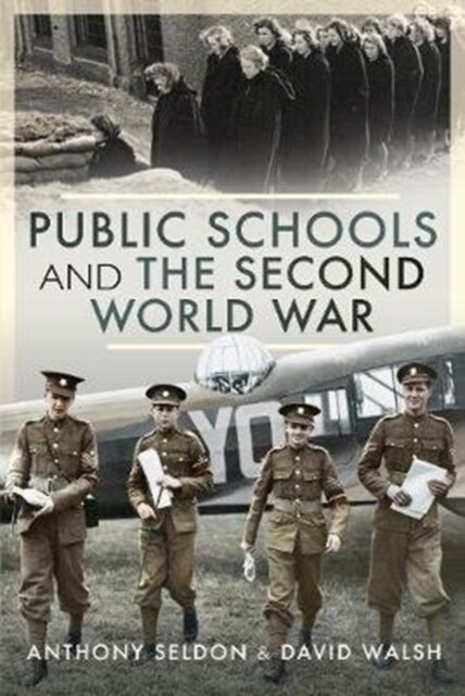 Public Schools and the Second World War (Hardcover)