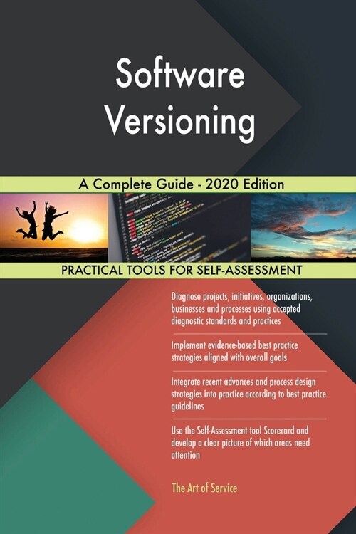 Software Versioning A Complete Guide - 2020 Edition (Paperback)