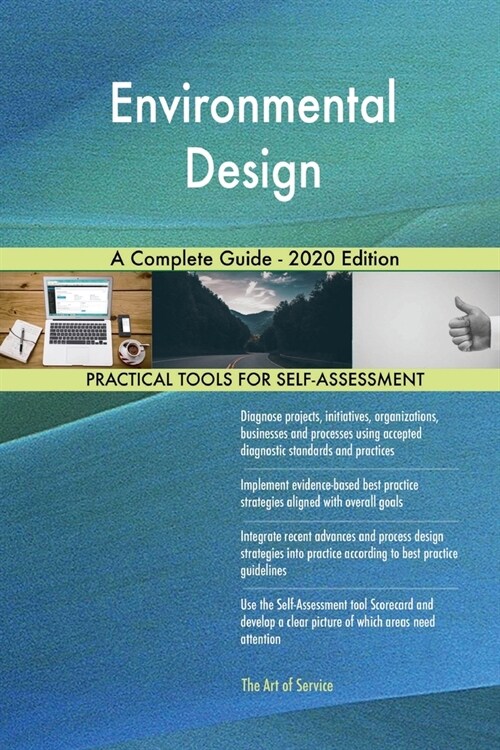 Environmental Design A Complete Guide - 2020 Edition (Paperback)