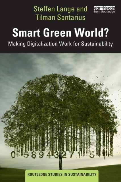 Smart Green World? : Making Digitalization Work for Sustainability (Paperback)