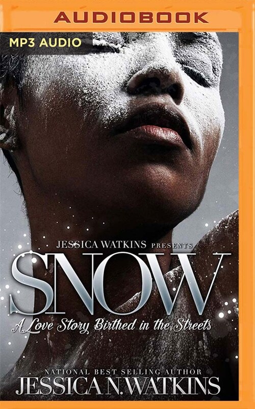 Snow: A Love Story Birthed in the Streets (MP3 CD)