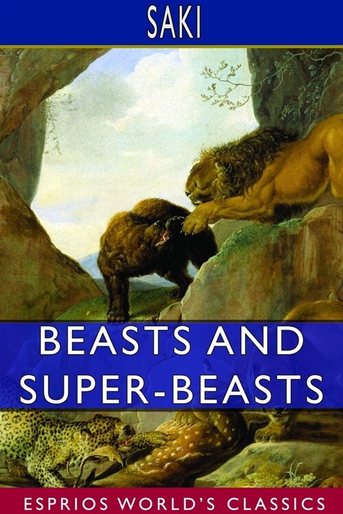 Beasts and Super-Beasts (Esprios Classics) (Paperback)