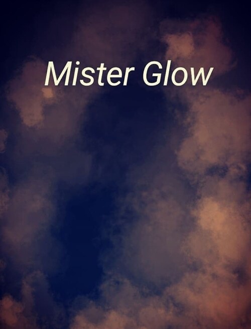 Mister Glow (Hardcover)