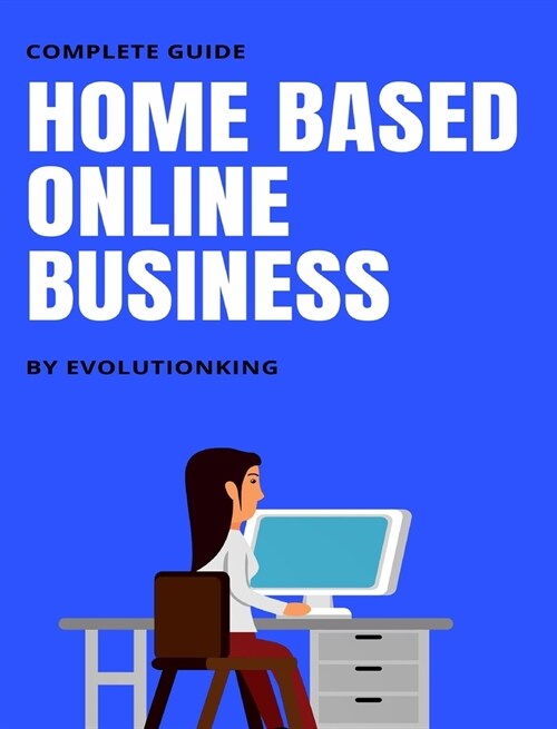 Home Based Online Business (Hardcover)