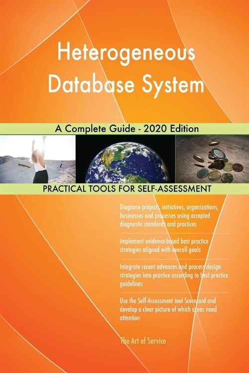 Heterogeneous Database System A Complete Guide - 2020 Edition (Paperback)