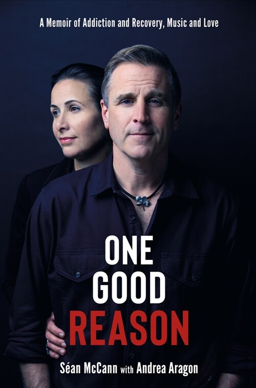 One Good Reason: A Memoir of Addiction and Recovery, Music and Love (Hardcover)