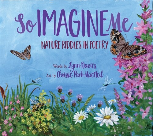 So Imagine Me: Nature Riddles in Poetry (Paperback)