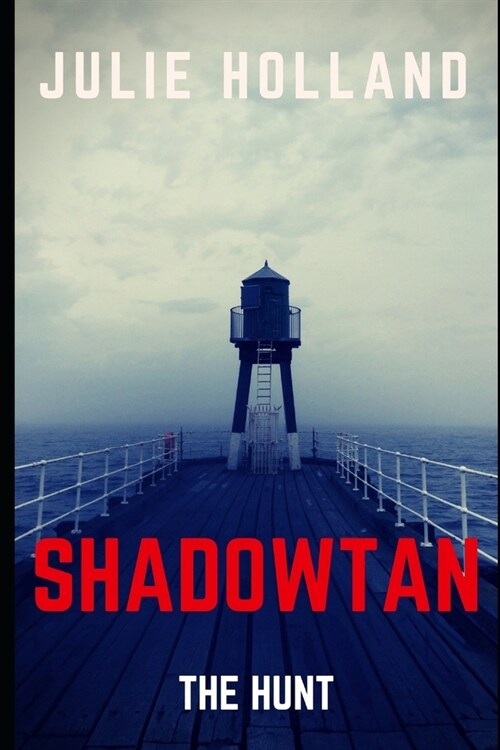 ShadowTan: The Hunt: Book Two: The Hunt (Paperback)