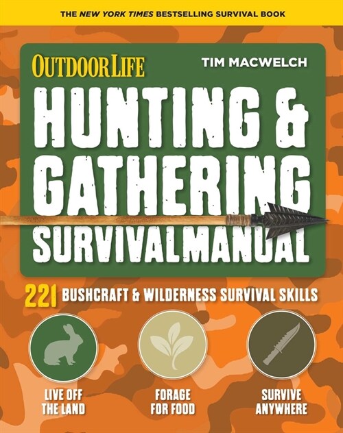 Hunting & Gathering Survival Manual: 221 Primitive & Wilderness Survival Skills (Paperback)