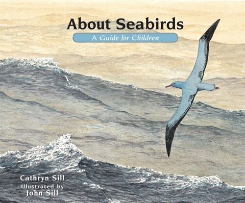 About Seabirds: A Guide for Children (Hardcover)