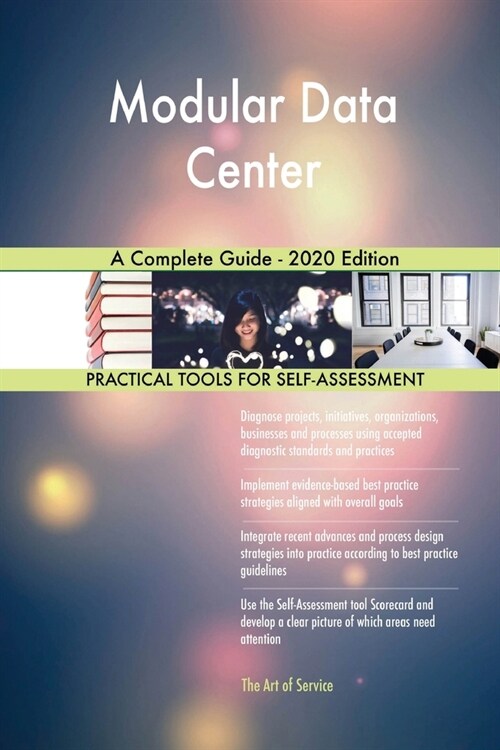 Modular Data Center A Complete Guide - 2020 Edition (Paperback)