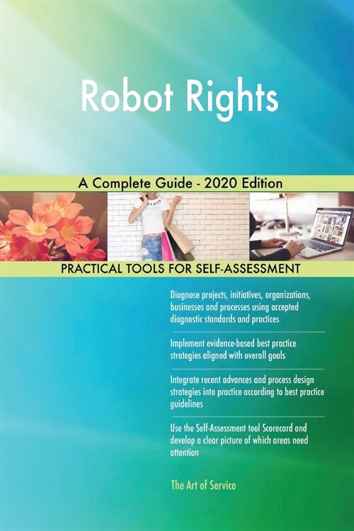 Robot Rights A Complete Guide - 2020 Edition (Paperback)
