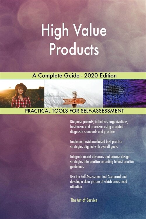 High Value Products A Complete Guide - 2020 Edition (Paperback)