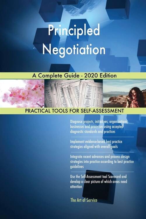 Principled Negotiation A Complete Guide - 2020 Edition (Paperback)