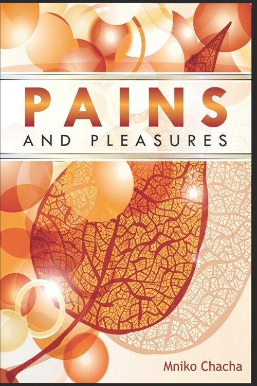 Pains and Pleasures (Paperback)