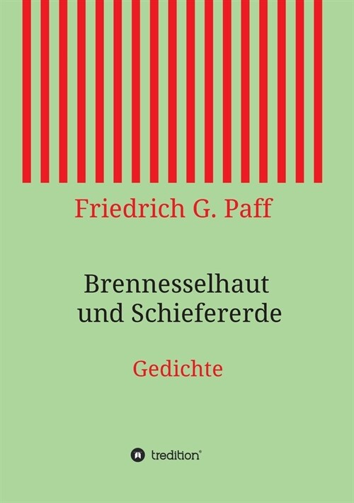 Brennesselhaut und Schiefererde: Gedichte (Paperback)