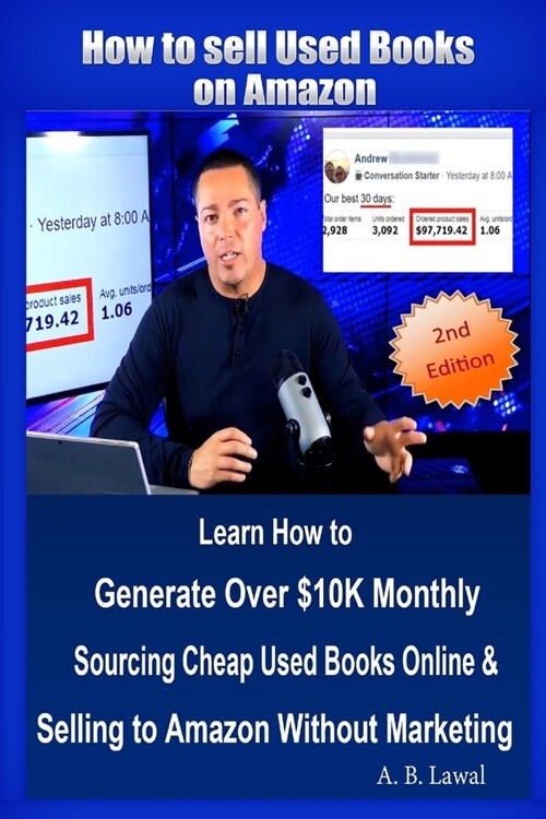 How to Sell Used Books on Amazon: Learn How to Generate Over $10K Monthly Sourcing Cheap Used Books Online & Selling to Amazon Without Marketing (Paperback)