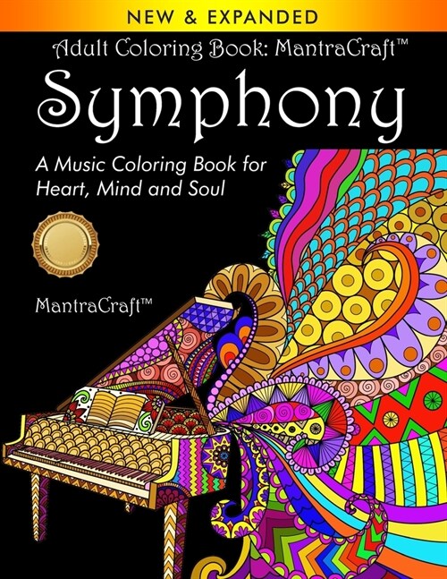 Adult Coloring Book: MantraCraft Symphony: A Music Coloring Book for Heart, Mind and Soul (Paperback)