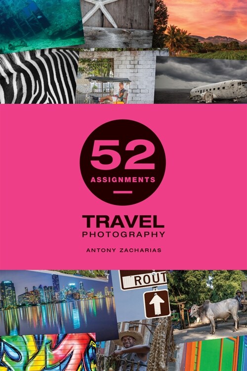 52 Assignments: Travel Photography (Hardcover)