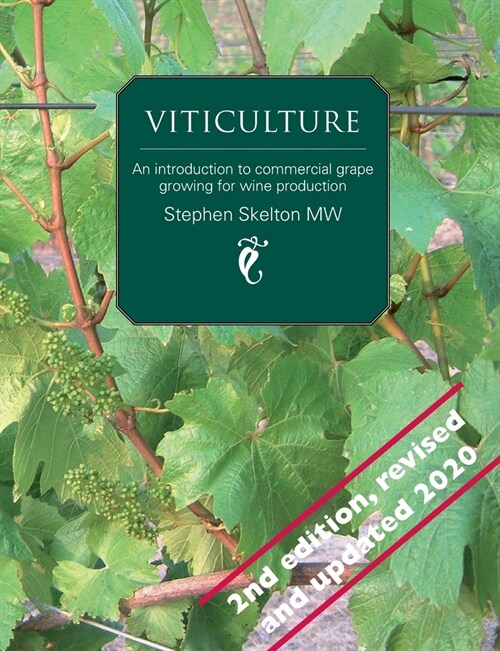 Viticulture - 2nd Edition : An introduction to commercial grape growing for wine production (Paperback, 2 New edition)