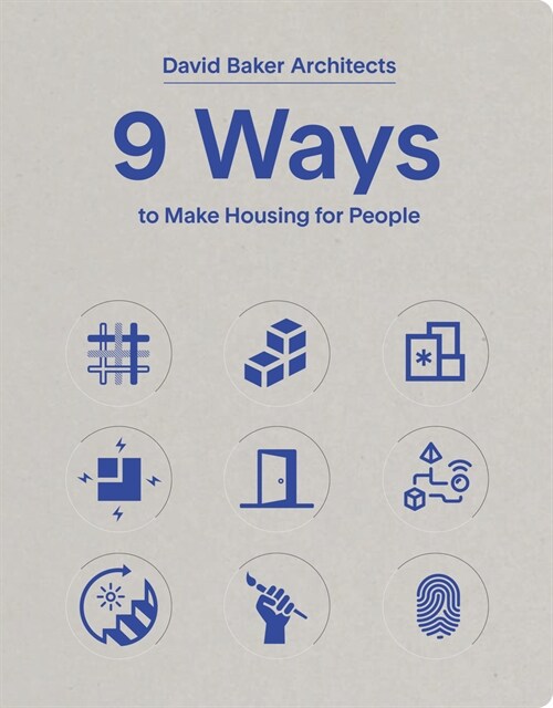 9 Ways to Make Housing for People (Paperback)