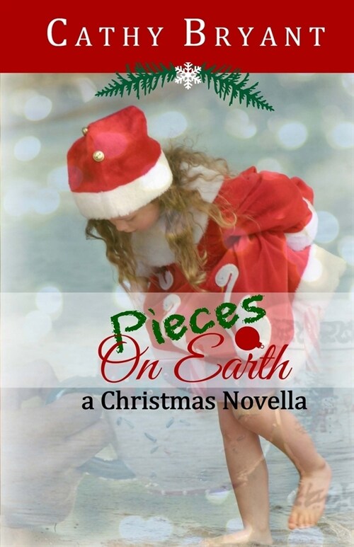 Pieces on Earth: A Christian Fiction Christmas Novella (Paperback)