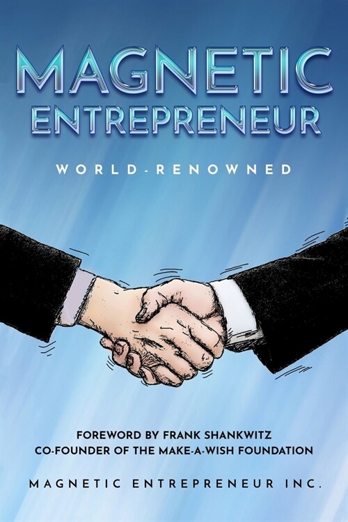 Magnetic Entrepreneur World-Renowned (Paperback)