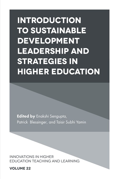 Introduction to Sustainable Development Leadership and Strategies in Higher Education (Hardcover)