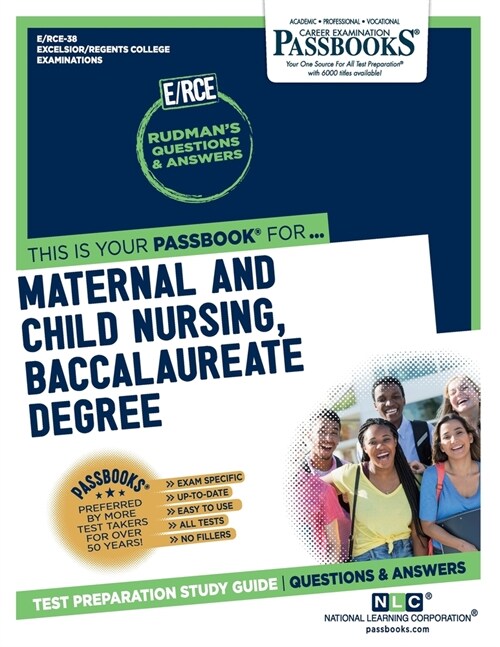 Maternal and Child Nursing, Baccalaureate Degree (Rce-38): Passbooks Study Guide Volume 38 (Paperback)