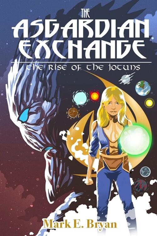 The Asgardian Exchange: Rise of the Jotuns (Paperback)