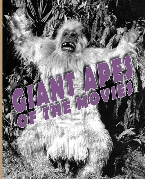 Giant Apes of the Movies (Paperback)