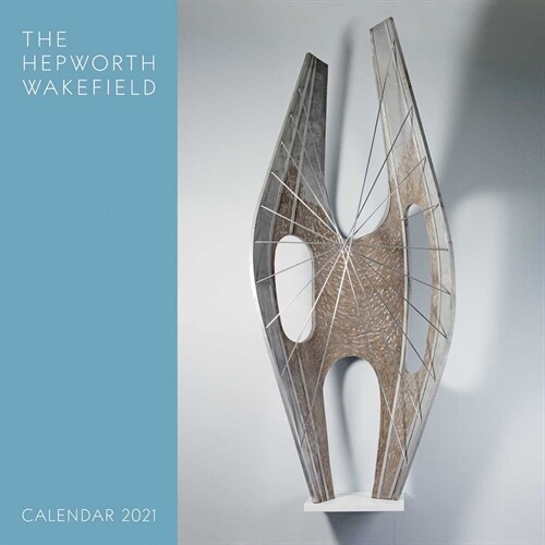 The Hepworth Wakefield Wall Calendar 2021 (Art Calendar) (Calendar, New ed)