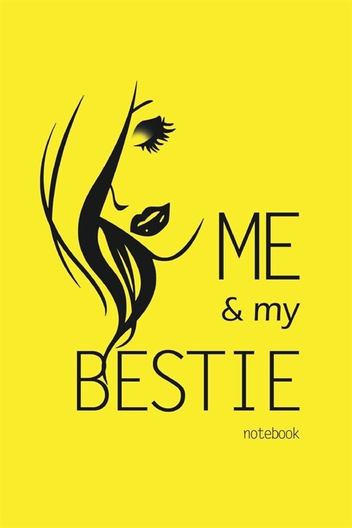 Me and My Bestie Notebook, Blank Write-in Journal, Dotted Lines, Wide Ruled, Medium (A5) 6 x 9 In (Yellow) (Paperback)