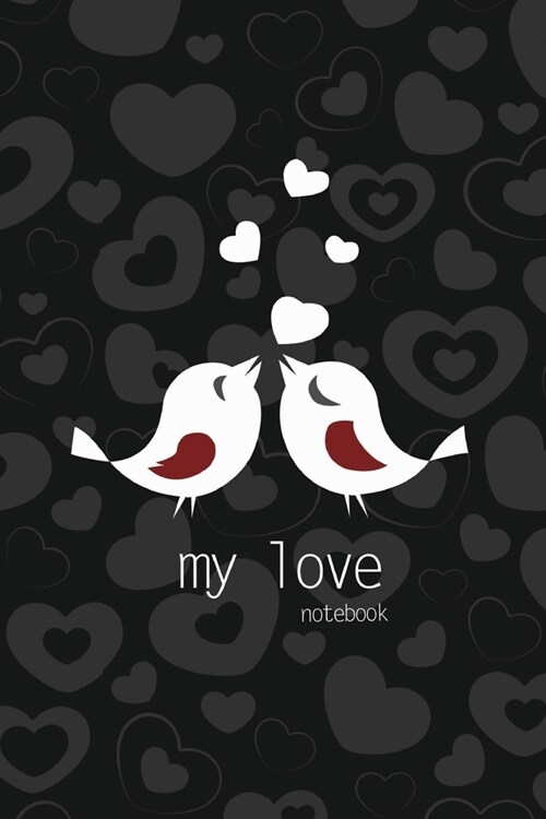 My Love Notebook, Blank Write-in Journal, Dotted Lines, Wide Ruled, Medium (A5) 6 x 9 In (Black) (Paperback)