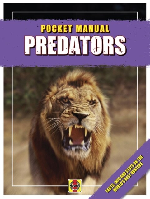 Predators : Facts, info and stats on the worlds best hunters (Paperback)