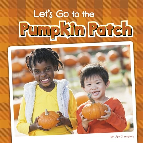 Lets Go to the Pumpkin Patch (Paperback)