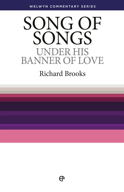 The Song of Songs: Under His Banner of Love (Paperback)