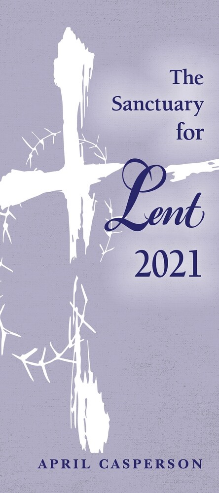 The Sanctuary for Lent 2021 (Pkg of 10) (Paperback)